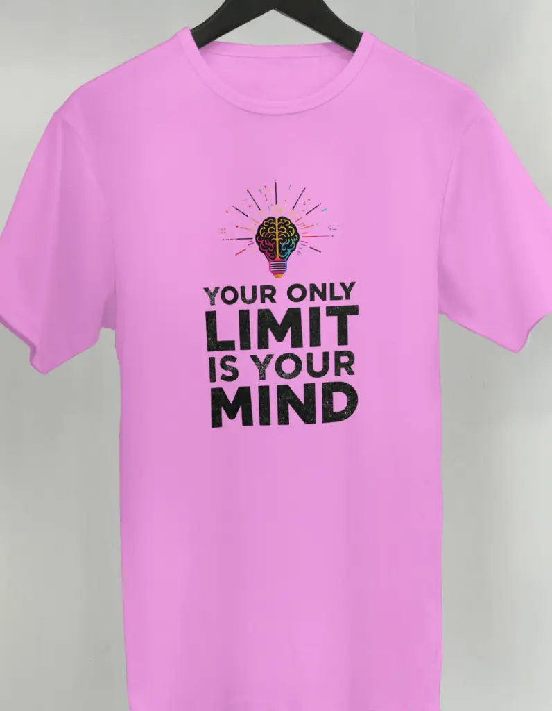 Your Only Limit Is Your Mind – Motivational Graphic T-Shirt (S, Pink)