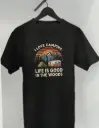 I Love Camping – Life Is Good in the Woods | Adventure Graphic T-Shirt