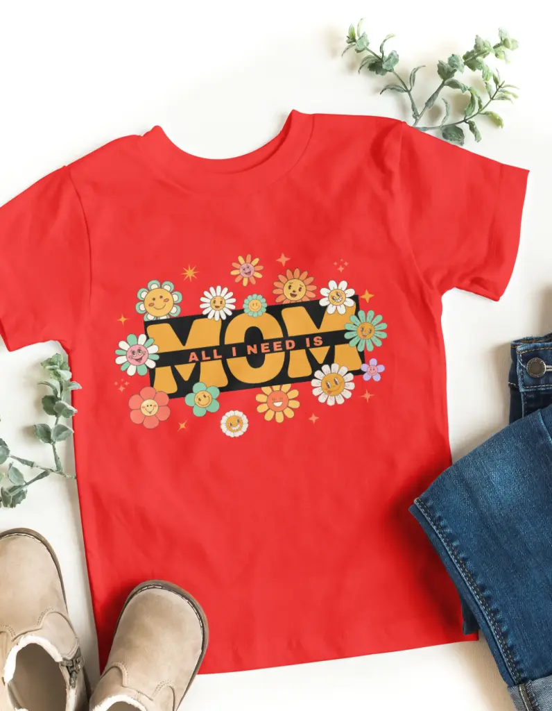 👕 Kids’ T-Shirt – All I Need is Mom 🌸 (1-2 Years, Red)