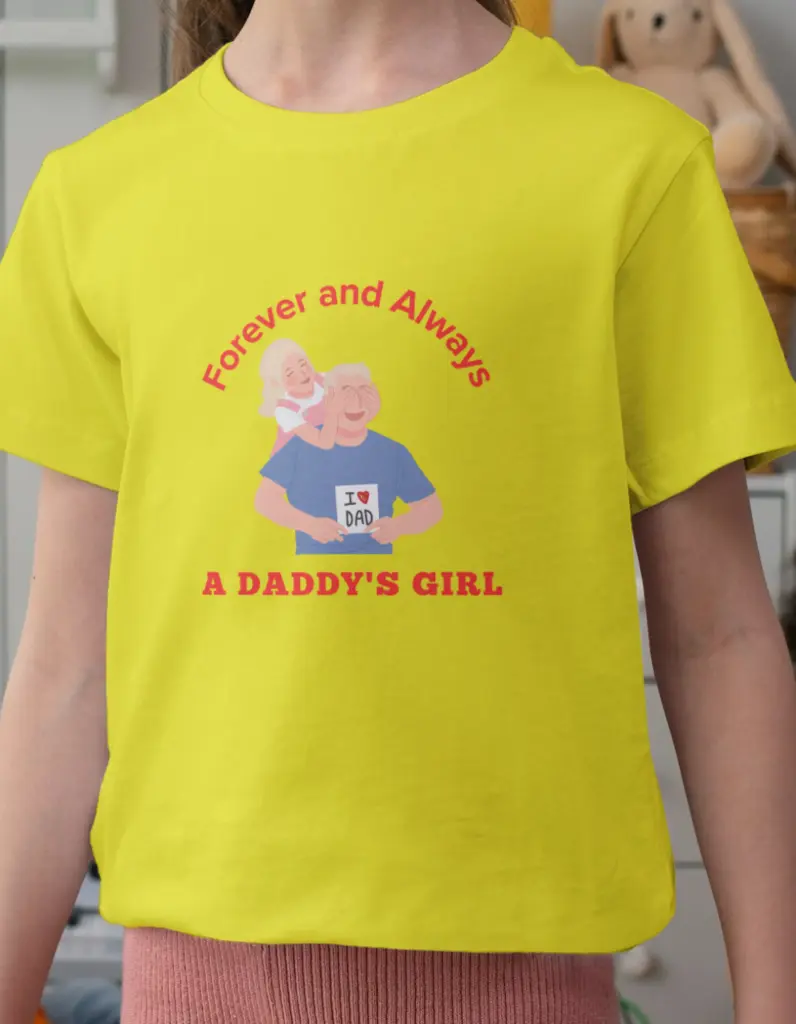 👕 Kids’ T-Shirt – Forever and Always, A Daddy’s Girl 💙