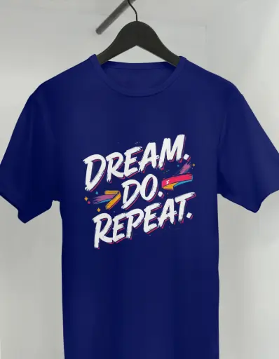 Dream. Do. Repeat. – Motivational Graphic T-Shirt